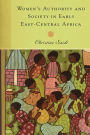 Women's Authority and Society in Early East-Central Africa