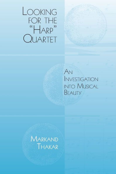 Looking for the "Harp" Quartet: An Investigation into Musical Beauty