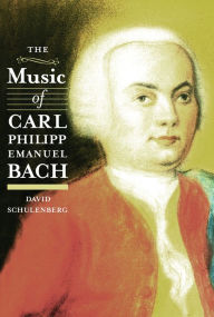 Title: The Music of Carl Philipp Emanuel Bach, Author: David Schulenberg