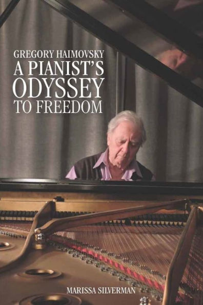 Gregory Haimovsky: A Pianist's Odyssey to Freedom