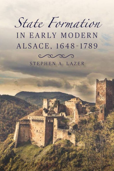 State Formation in Early Modern Alsace, 1648-1789