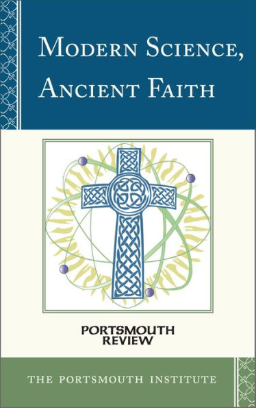 Modern Science, Ancient Faith: Portsmouth Review