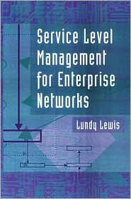 Service Level Management for Enterprise Networks / Edition 1