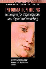Title: Information Hiding Techniques For Steganography And Digital Watermarking, Author: Stefan Katzenbeisser