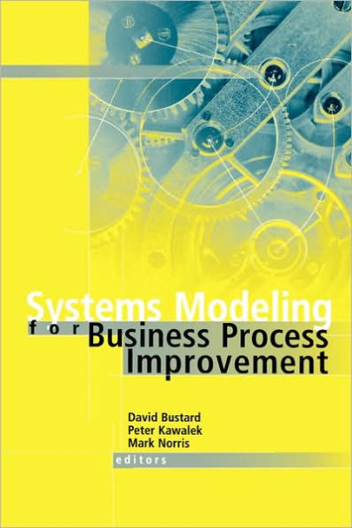 Systems Modeling For Business Process Improvement / Edition 1