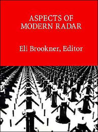 Title: Aspects of Modern Radar, Author: Eli Brookner