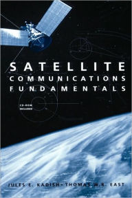 Title: Satellite Communications Fundamentals / Edition 1, Author: Jules E. Kadish
