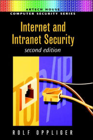 Title: Internet And Intranet Security, Author: Rolf Oppliger