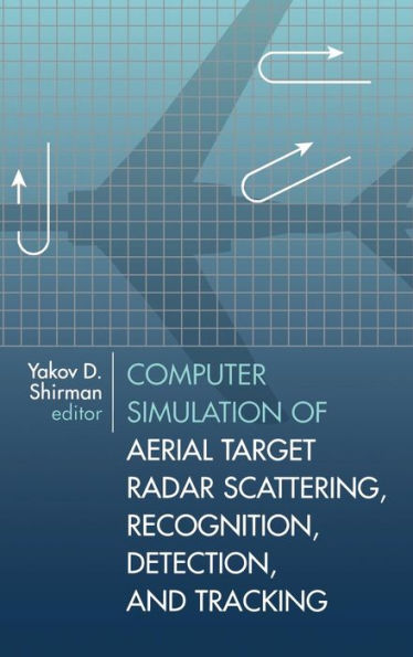 Computer Simulation of Aerial Target Radar Scattering, Recognition, Detection, and Tracking