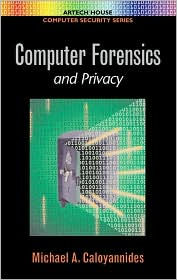 Computer Forensics and Privacy