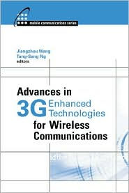 Title: Advances in 3G Enhanced Technologies for Wireless Communications, Author: Jiangzhou Wang