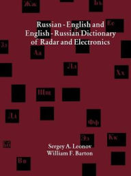 Title: Russian-English and English-Russian Dictionary of Radar and Electronics, Author: Sergey A Leonov
