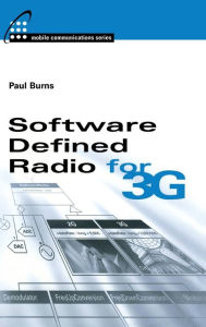 Title: Software Defined Radio for 3G, Author: Paul Burns