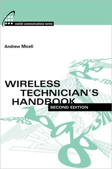 Wireless Technician's Handbook 2nd Edition / Edition 2