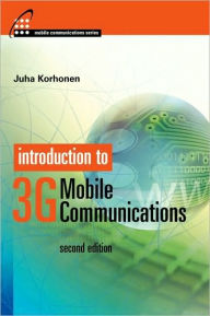 Title: Introduction To 3g Mobile Communications 2nd Edition, Author: Juha Korhonen