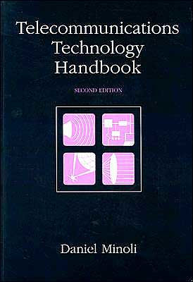 Telecommunications Technology Handbook (Artech House Telecommunications Library) / Edition 2