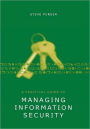 A Practical Guide To Managing Information Security / Edition 1