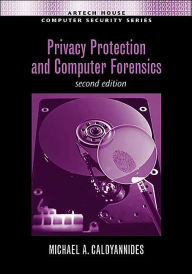 Privacy Protection and Computer Forensics(Artech House Computer Security Series) / Edition 2