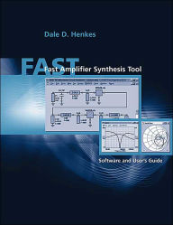 Title: Fast: Fast Amplifier Synthesis Tool - Software and User's Guide, Author: Dale D. Henkes