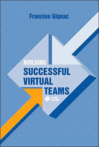 Building Successful Virtual Teams(Professional Development and Technology Management Series)