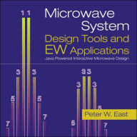 Title: Microwave System Design Tools and EW Applications: Java-Powered Interactive Microwave Design, Author: Peter W. East