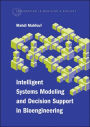 Intelligent Systems Modeling and Decision Support in Bioengineering