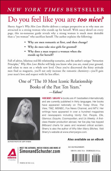 Why Men Love Bitches: From Doormat to Dreamgirl-A Woman's Guide to Holding Her Own in a Relationship