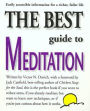 The Best Guide to Meditation: This is the Perfect Book if You Want to Reduce Stress, if You Already Meditate but Want to Learn New Techniques, or if You're Just Curious About How it Works