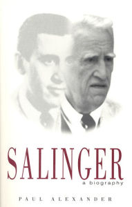 Title: Salinger: A Biography, Author: Paul Alexander