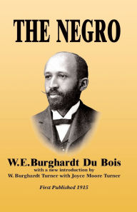 Title: The Negro, Author: W. E. B. Du Bois