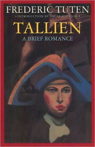 Title: Tallien: A Brief Romance, Author: Frederic Tuten