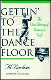 Title: Gettin' to the Dance Floor: An Oral History of Professional Golf, Author: Al Barkow