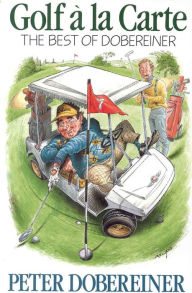Title: Golf a la Carte, Author: peter Dobereiner