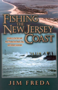 Title: Fishing the New Jersey Coast, Author: Jim Freda