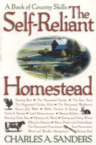 Title: Self-Reliant Homestead, Author: Charles A. Sanders