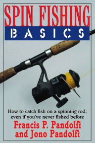 Title: Spin Fishing Basics, Author: Francis P Pandolfi