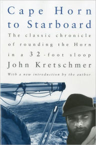 Title: Cape Horn to Starboard, Author: John Kretschmer
