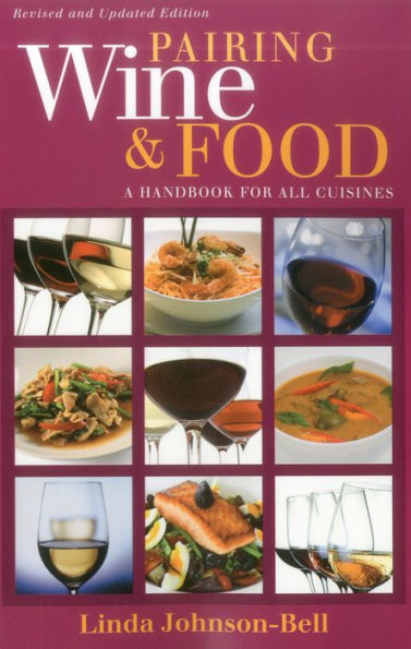 Pairing Wine and Food: A Handbook for All Cuisines