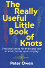 The Really Useful Little Book of Knots