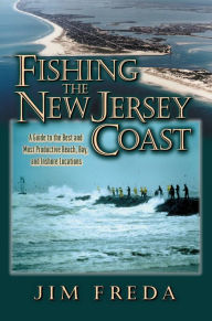 Title: Fishing the New Jersey Coast, Author: Jim Freda