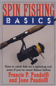 Title: Spin Fishing Basics, Author: Francis P. Pandolfi