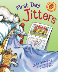 Title: First Day Jitters, Author: Julie Danneberg