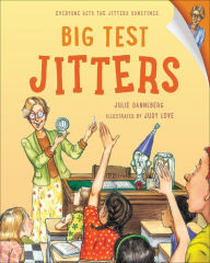 Title: Big Test Jitters, Author: Julie Danneberg