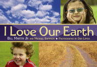 Title: I Love Our Earth, Author: Bill Martin Jr