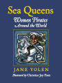 Sea Queens: Women Pirates Around the World