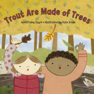 Title: Trout Are Made of Trees, Author: April Pulley Sayre