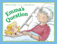 Title: Emma's Question, Author: Catherine Urdahl