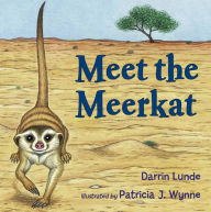 Title: Meet the Meerkat, Author: Darrin Lunde