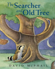 Title: The Searcher and Old Tree, Author: David McPhail