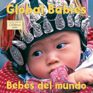Title: Bebes del mundo/Global Babies, Author: The Global Fund for Children